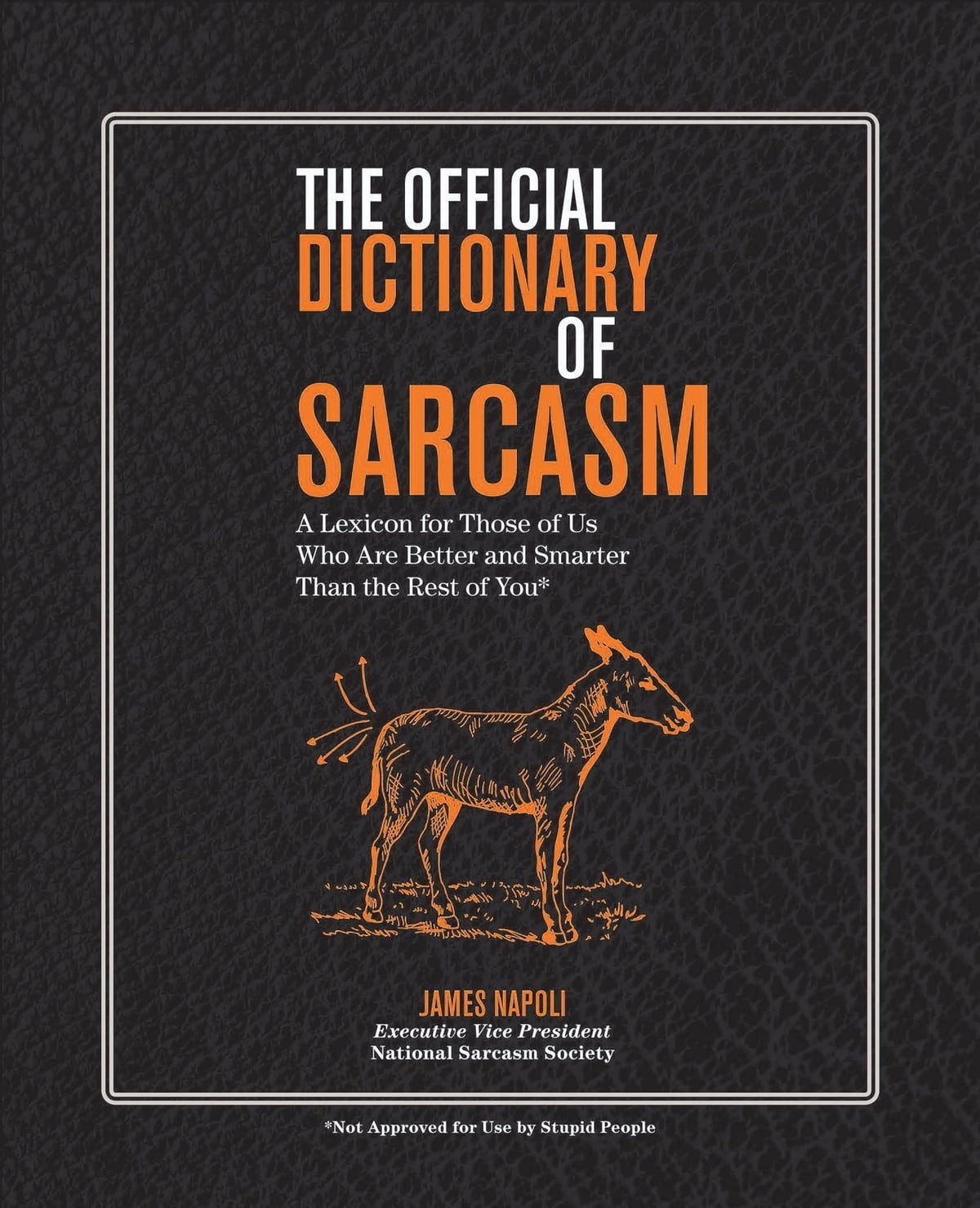 The Official Dictionary of Sarcasm Postcards: 45 Cards for Those of Us Who Are Better and Smarter Than the Rest of You