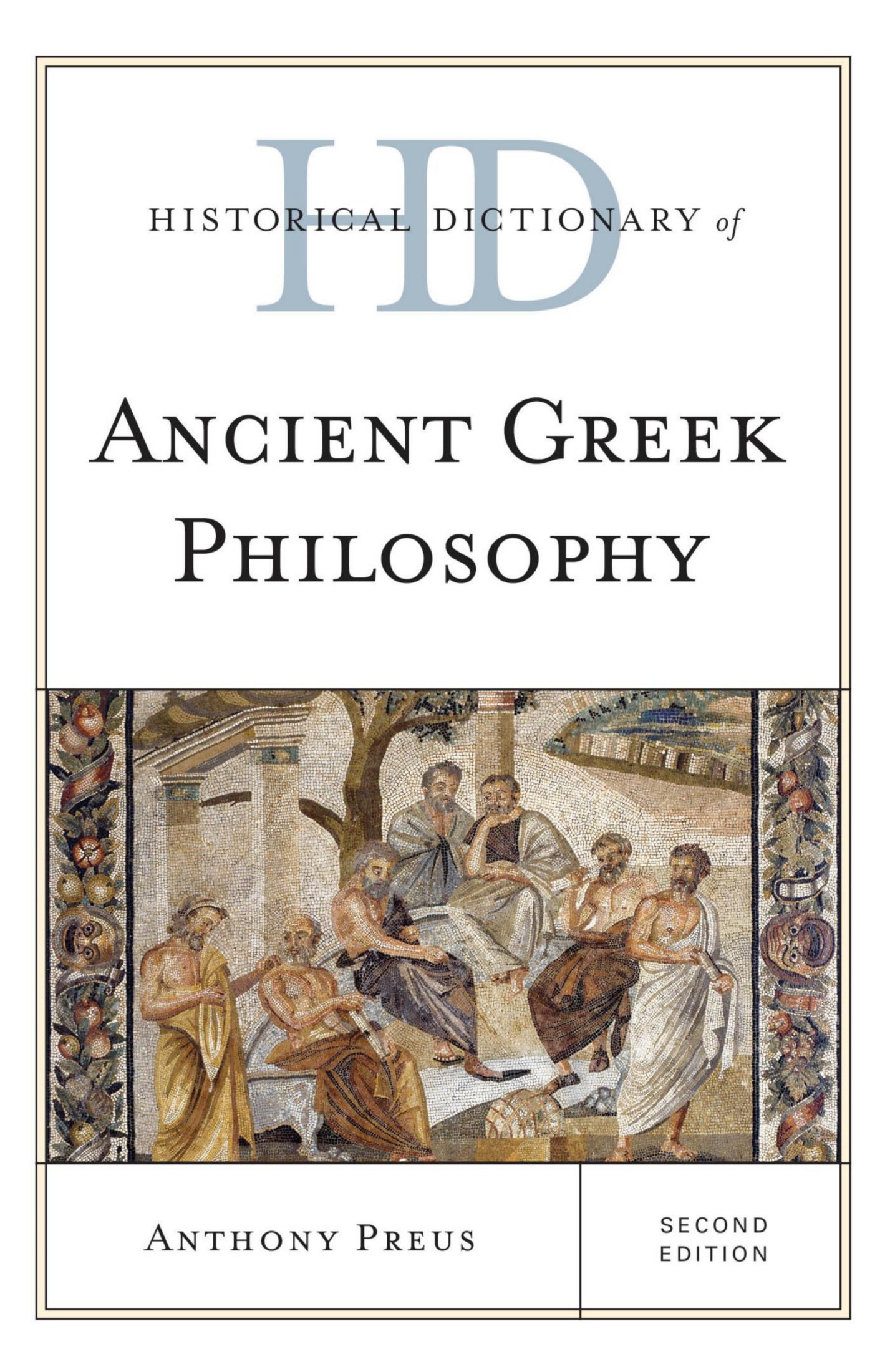 Historical Dictionary of Ancient Greek Philosophy