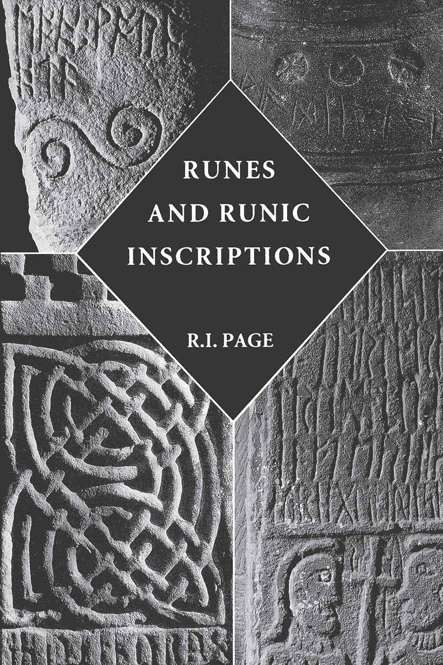 Runes and Runic Inscriptions: Collected Essays on Anglo-Saxon and Viking Runes