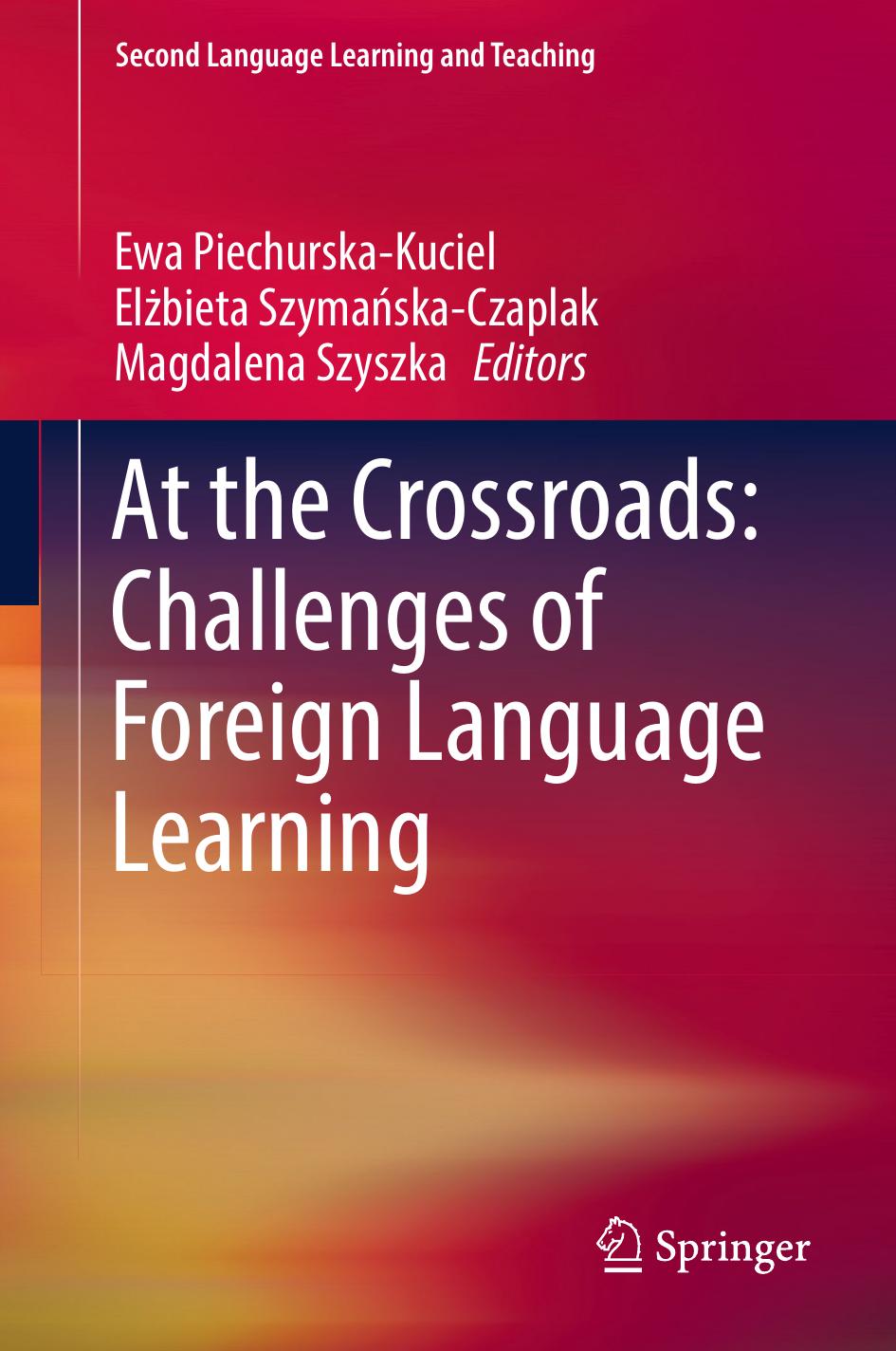 At the Crossroads: Challenges of Foreign Language Learning