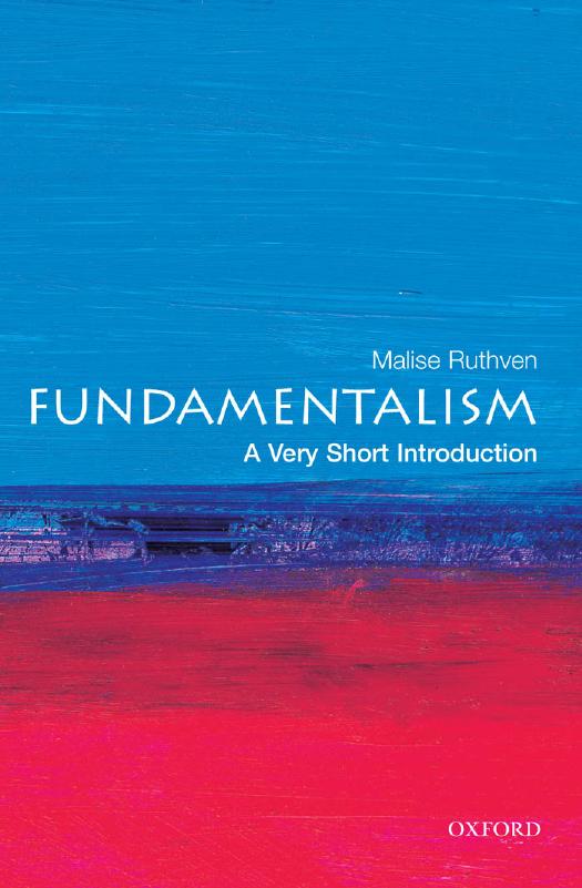 Fundamentalism: A Very Short Introduction
