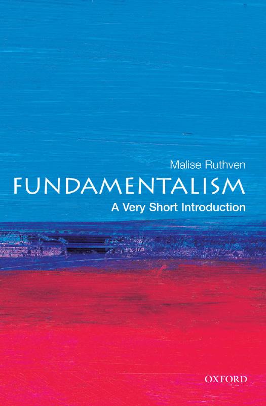 Fundamentalism: A Very Short Introduction