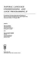 Natural Language Understanding and Logic Programming, II: Proceedings of the Second International Workshop on Natural Language Understanding and Logic Programming, Vancouver, Canada, 17-19 August, 1987