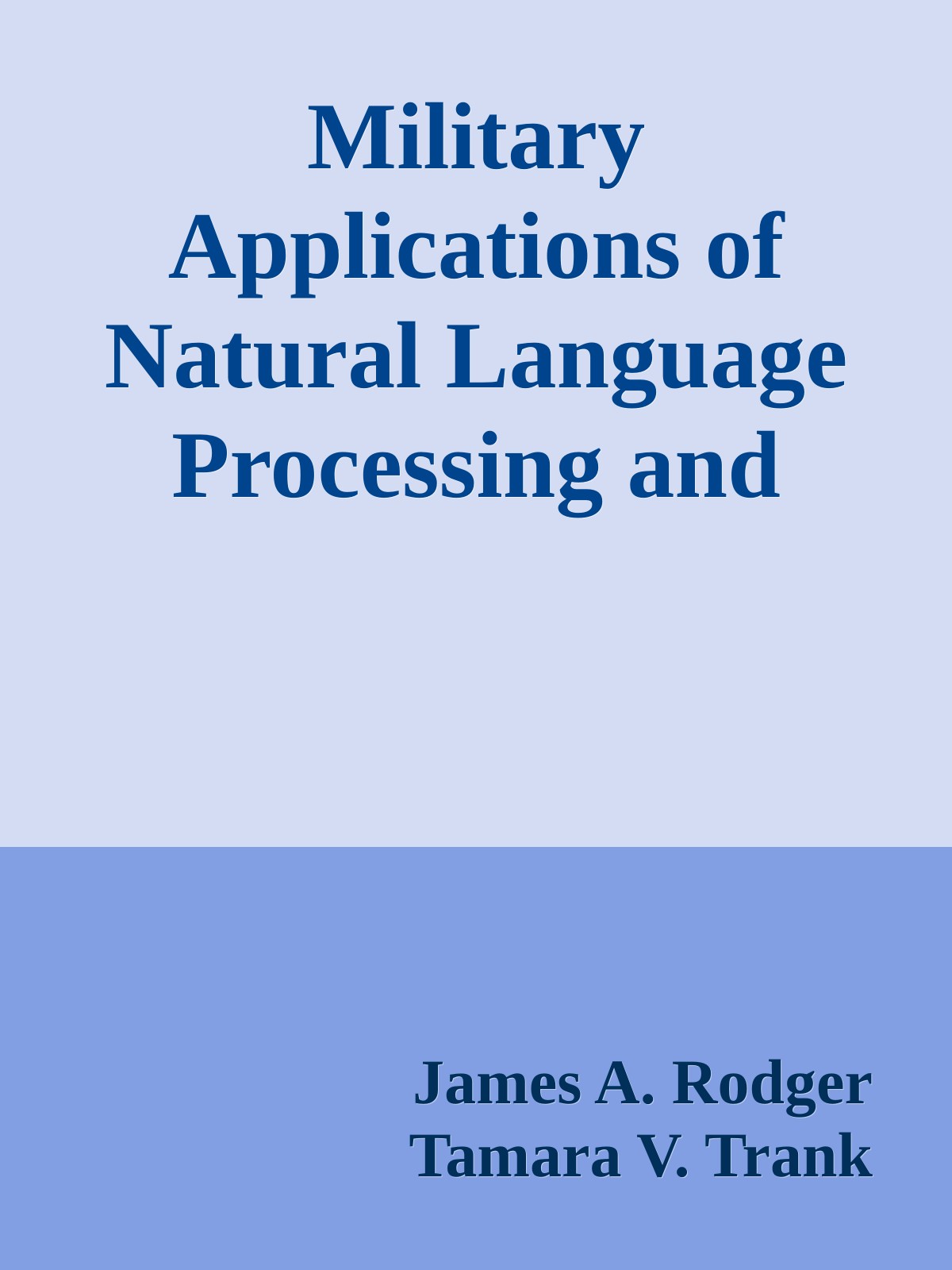 Military Applications of Natural Language Processing and Software