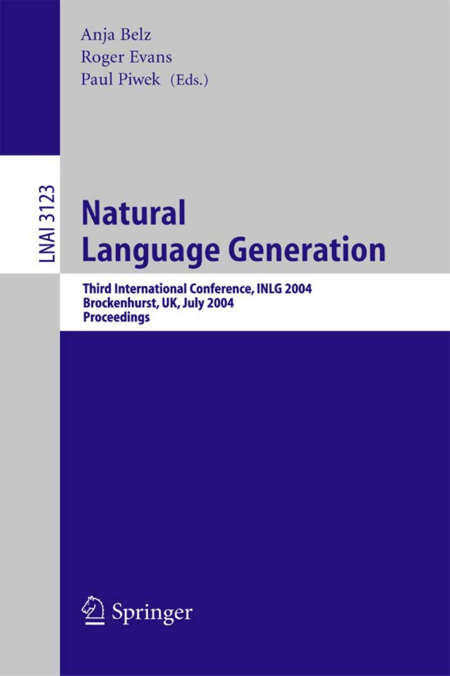 Natural Language Generation: Third International Conference, INLG 2004, Brockenhurst, UK, July 14-16, 2004, Proceedings