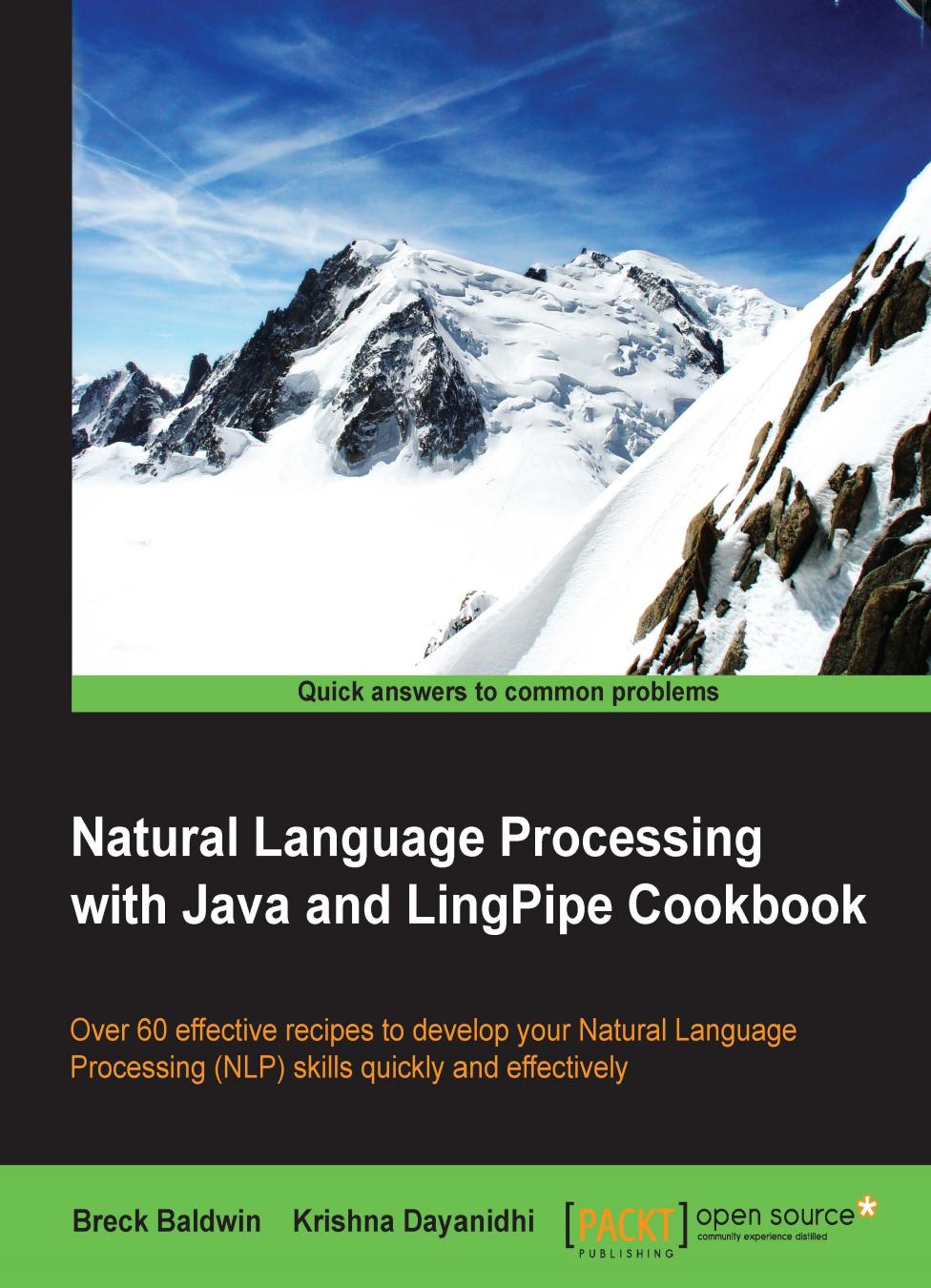 Natural Language Processing with Java and Lingpipe Cookbook