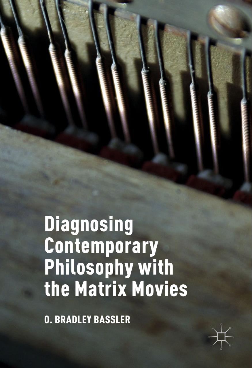 Diagnosing Contemporary Philosophy with the Matrix Movies