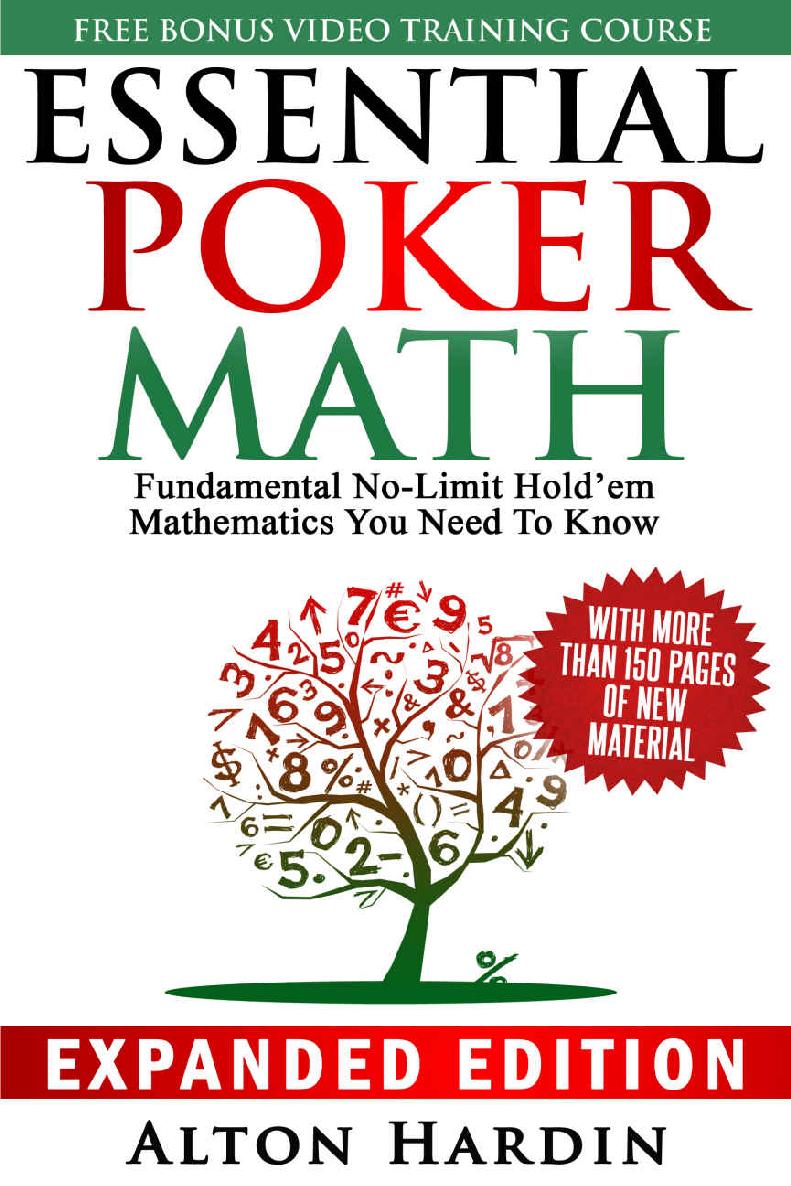 Essential Poker Math, Expanded Edition: Fundamental No-Limit Hold'em Mathematics You Need to Know