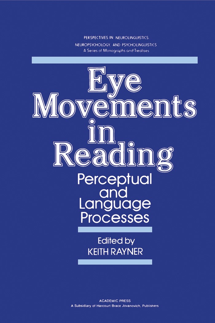 Eye Movements in Reading: Perceptual and Language Processes