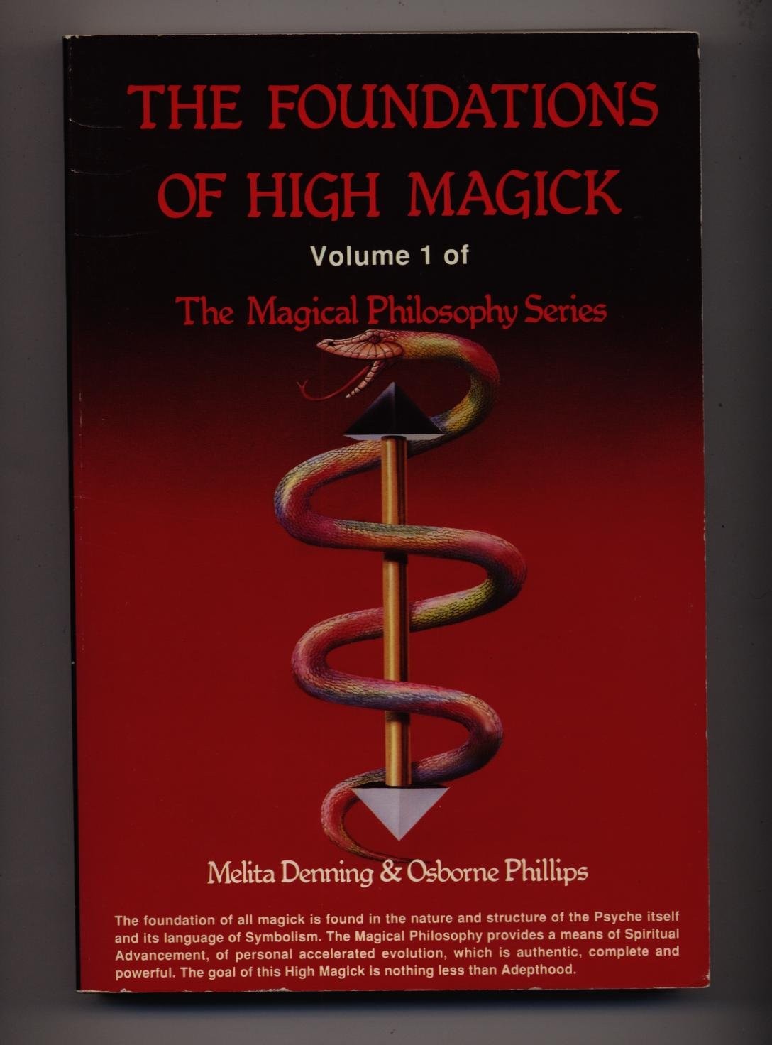 Foundations of High Magick: The Magical Philosophy