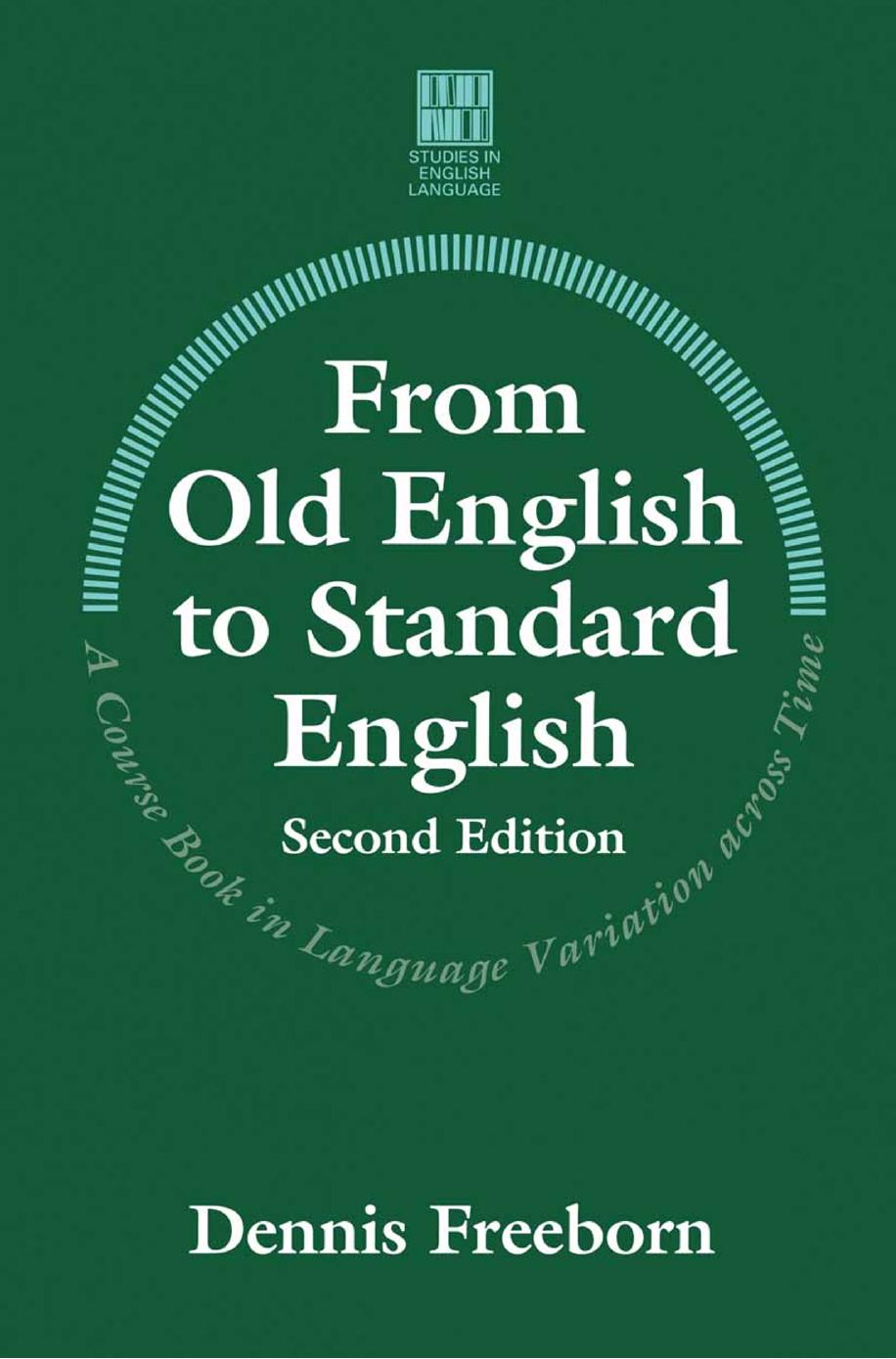 From Old English to Standard English: A Course Book in Language Variations Across Time