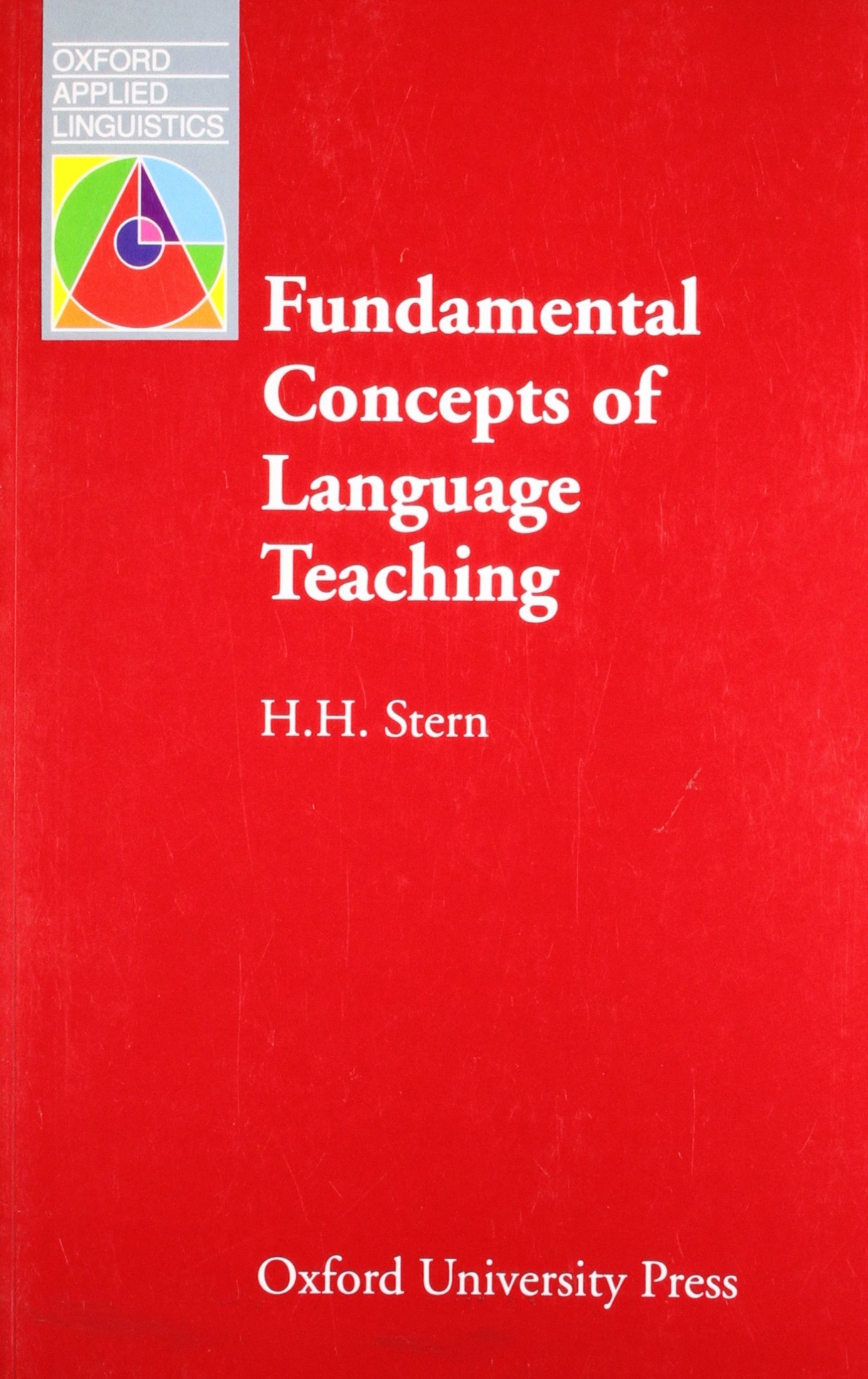 Fundamental Concepts of Language Teaching: Historical and Interdisciplinary Perspectives on Applied Linguistic Research