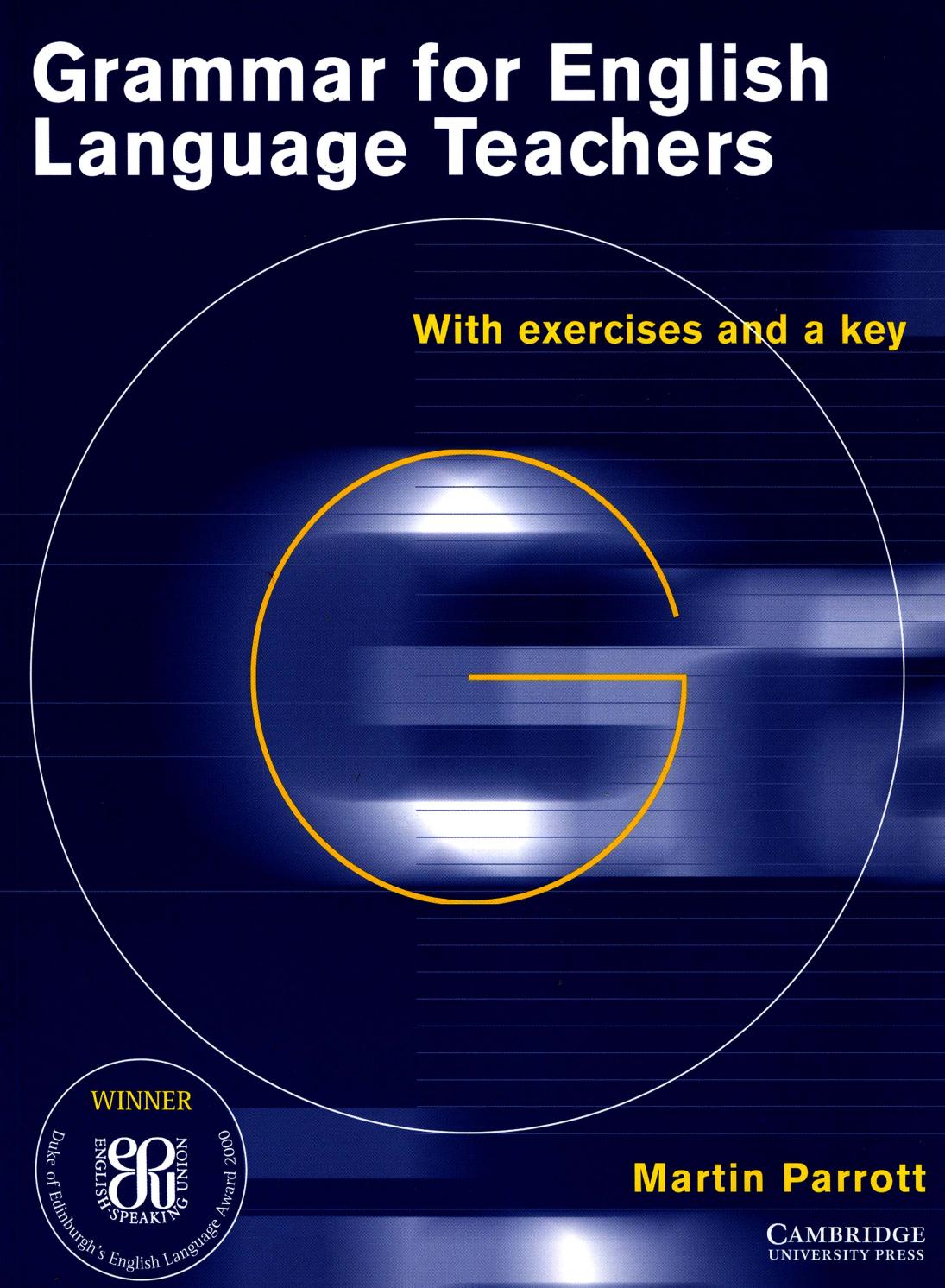 Grammar for English Language Teachers: with Exercises and a Key