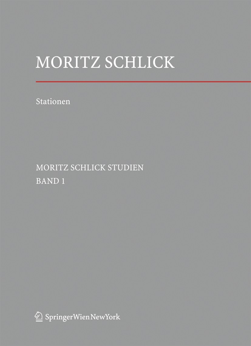 Stationen. Dem Philosophen und Physiker Moritz Schlick zum 125. Geburtstag