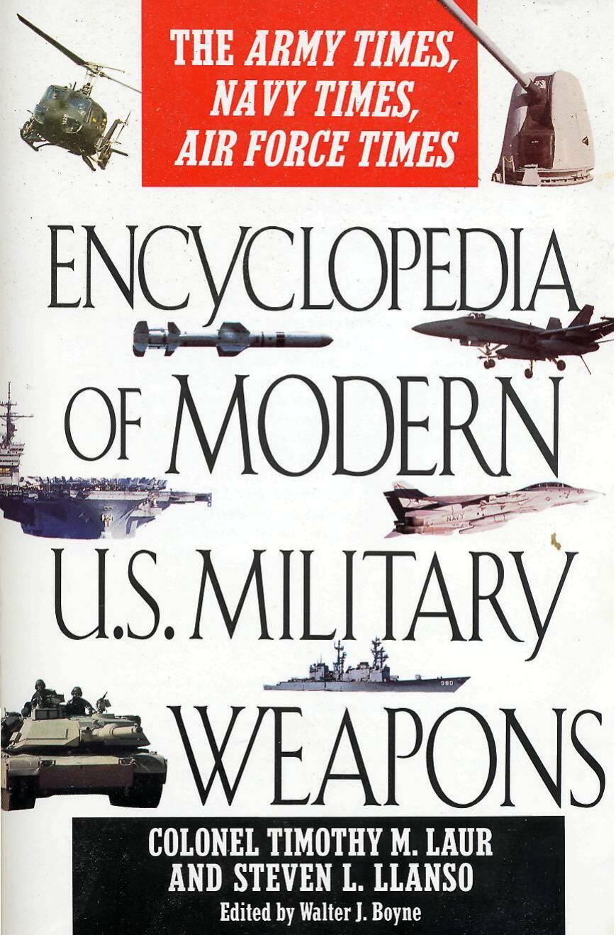 Encyclopedia of Modern U.S. Military Weapons