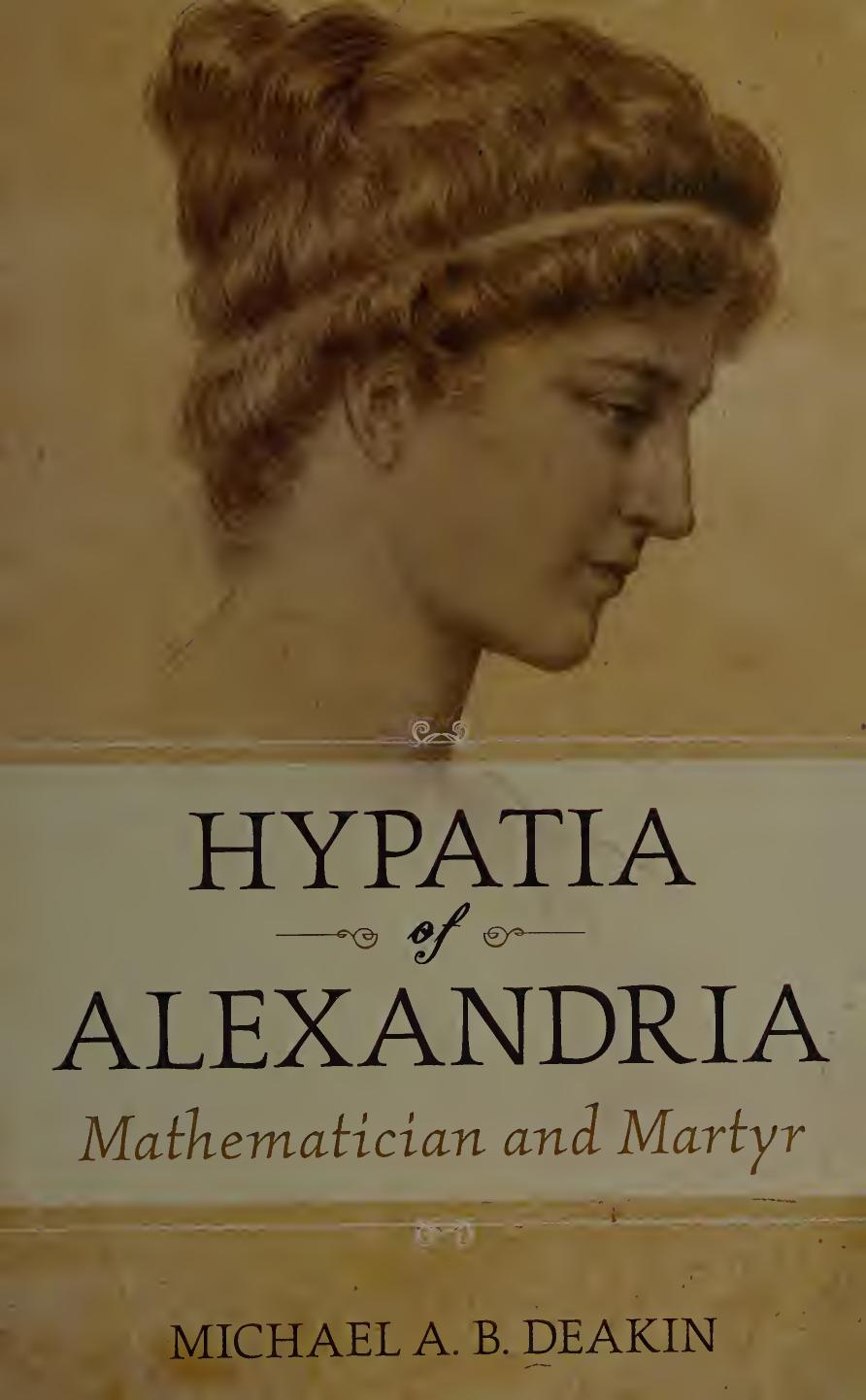 Hypatia of Alexandria: Mathematician and Martyr