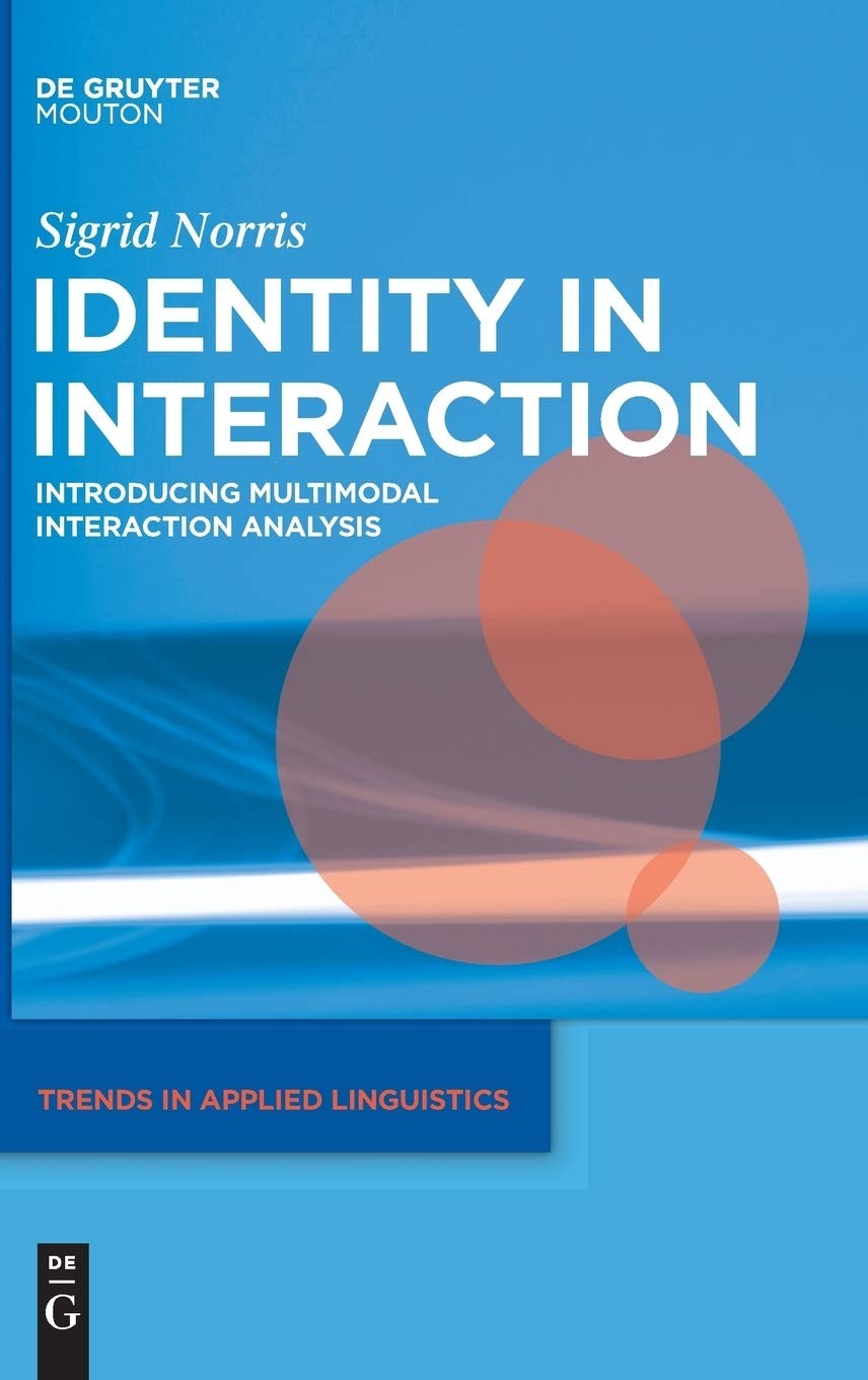 Identity in (Inter)action: Introducing Multimodal (Inter)action Analysis
