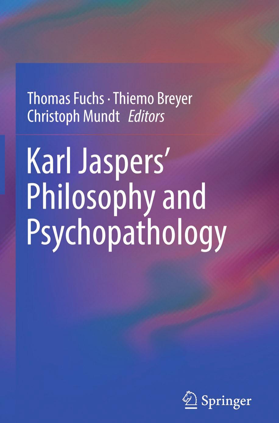 Karl Jaspers’ Philosophy and Psychopathology