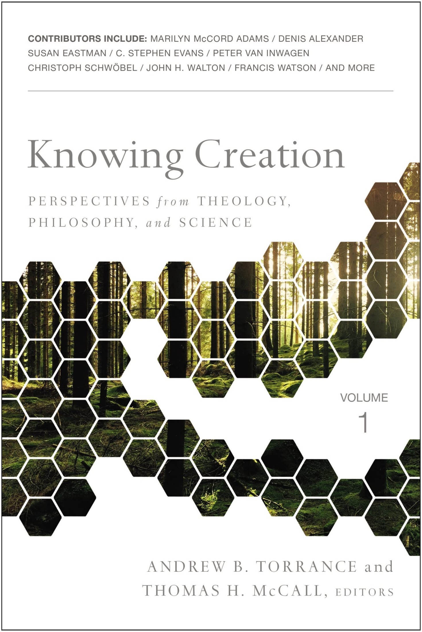 Knowing Creation: Perspectives From Theology, Philosophy, and Science