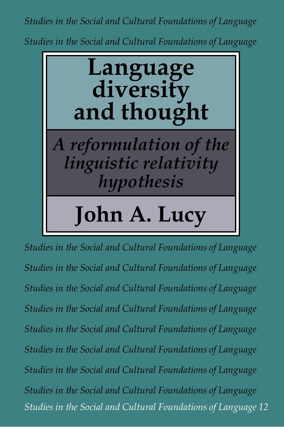 Language Diversity and Thought: A Reformulation of the Linguistic Relativity Hypothesis