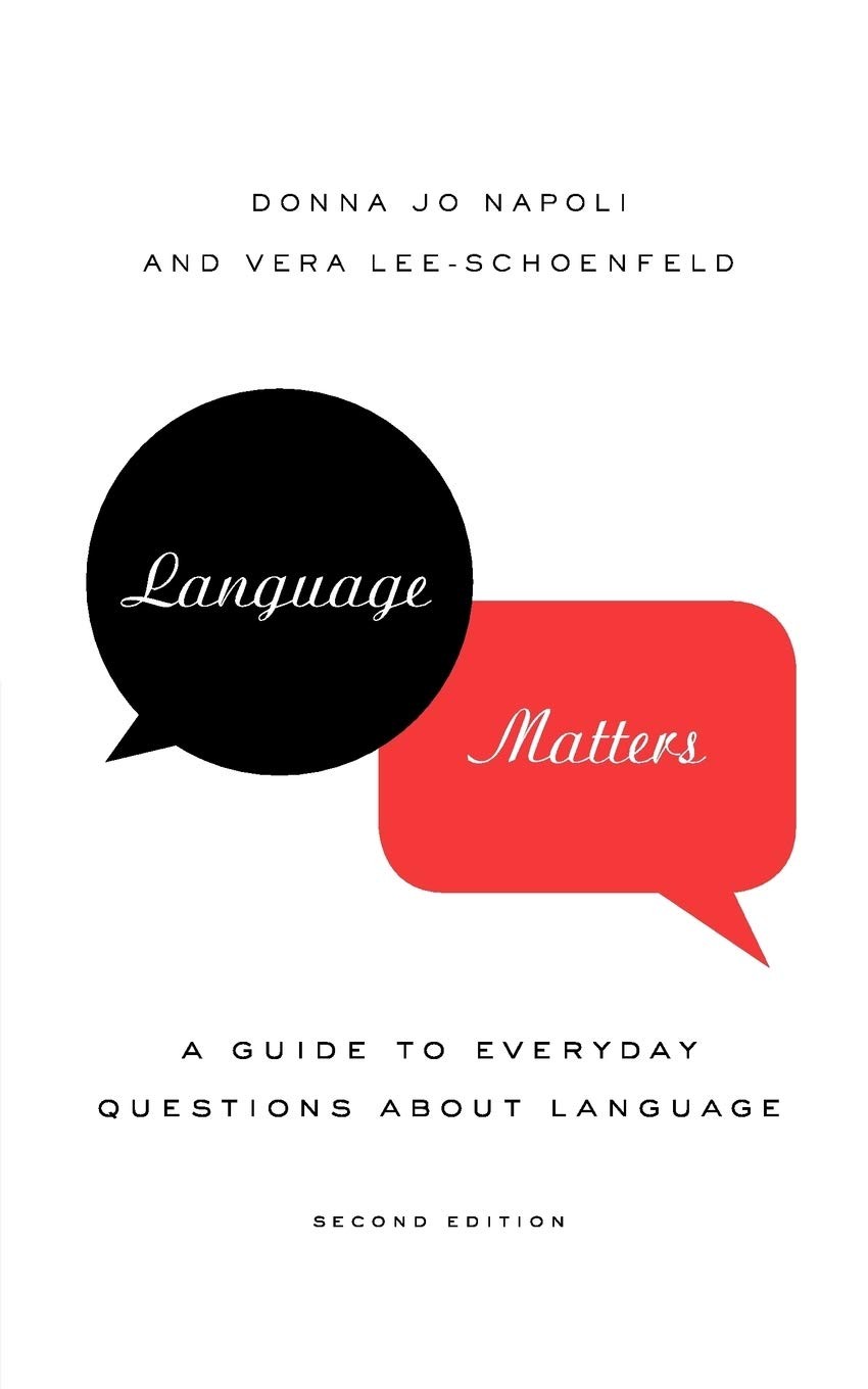 Language Matters: A Guide to Everyday Questions About Language
