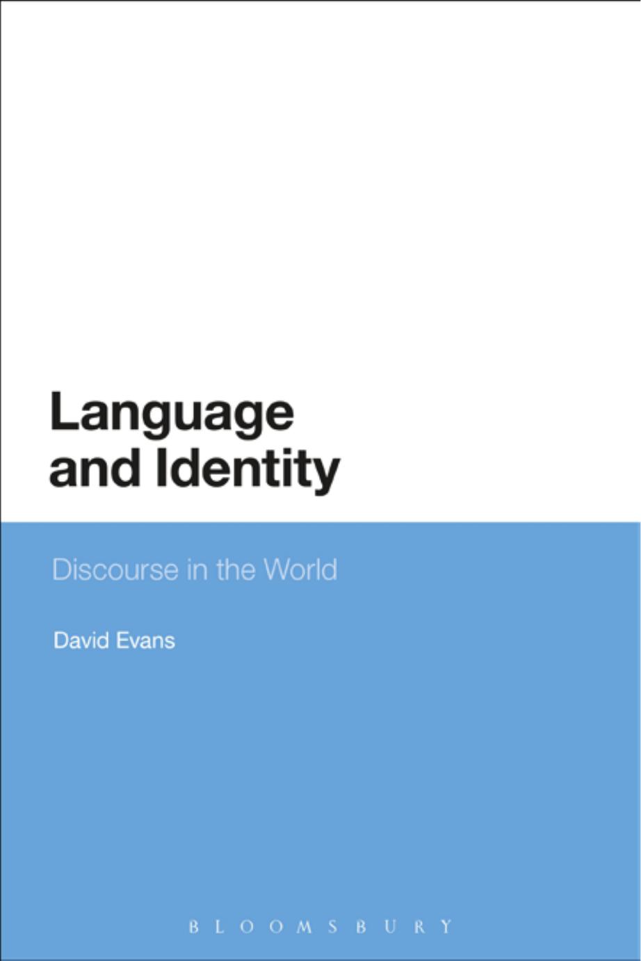 Language and Identity: Discourse in the World