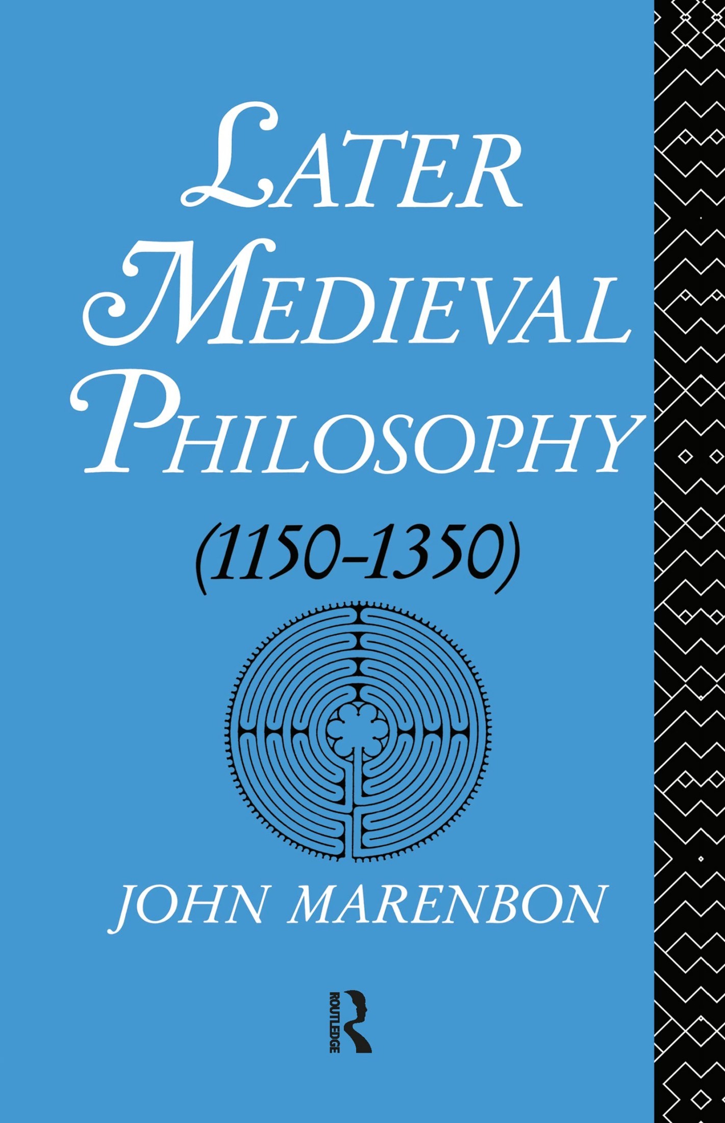 Later Medieval Philosophy (1150-1350): An Introduction