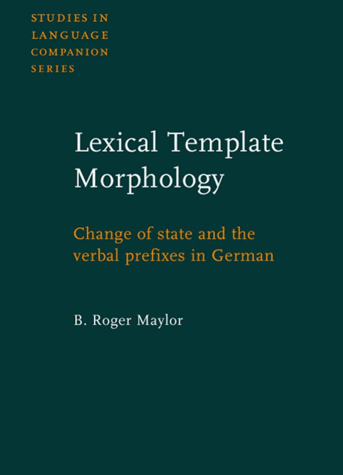 Lexical Template Morphology: Change of State and the Verbal Prefixes in German