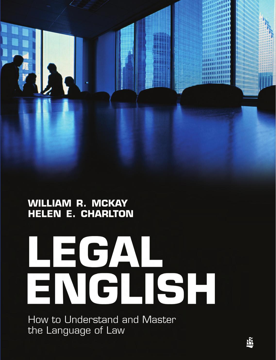 Legal English: How to Understand and Master the Language of Law