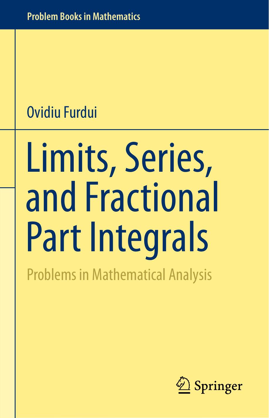 Limits, Series, and Fractional Part Integrals: Problems in Mathematical Analysis