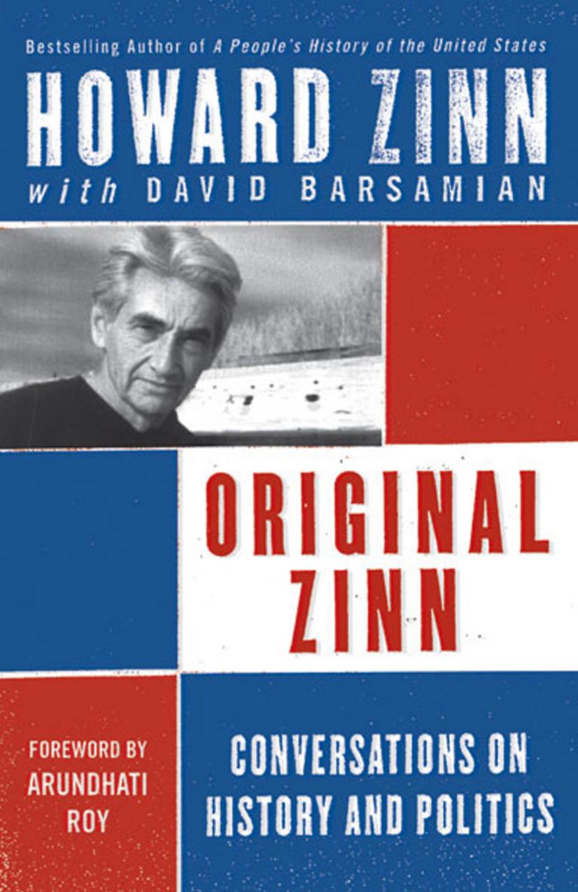 Original Zinn: Conversations on History and Politics