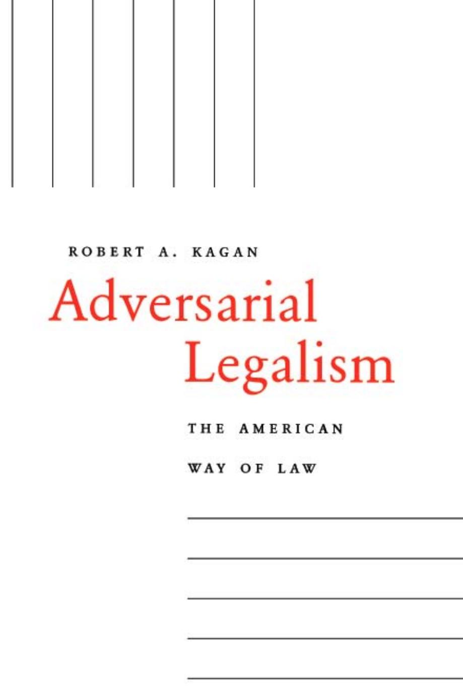 Adversarial Legalism: The American Way of Law