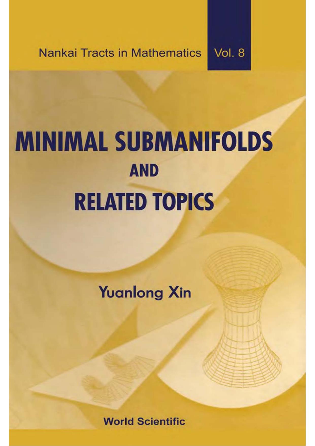 Minimal Submanifolds and Related Topics