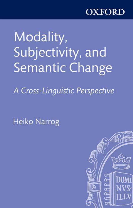 Modality, Subjectivity, and Semantic Change: A Cross-Linguistic Perspective