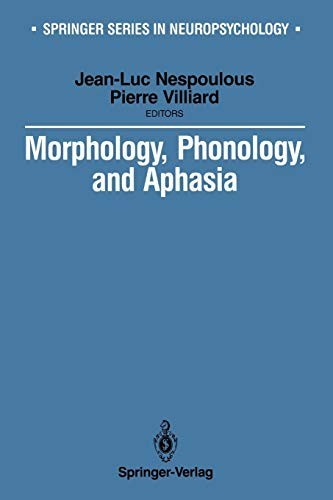 Morphology, Phonology, and Aphasia