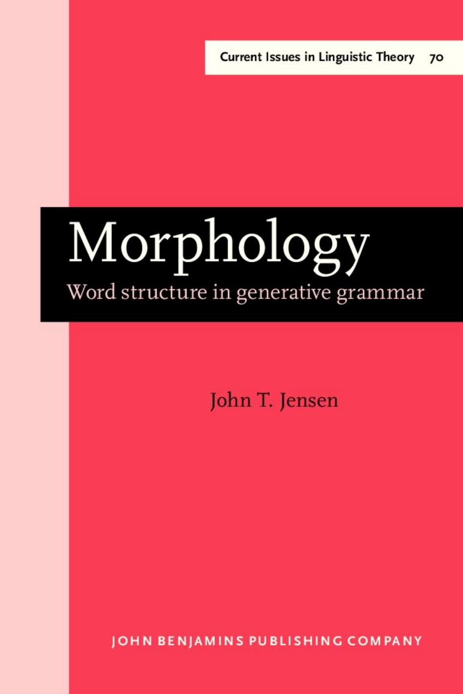 Morphology: Word Structure in Generative Grammar