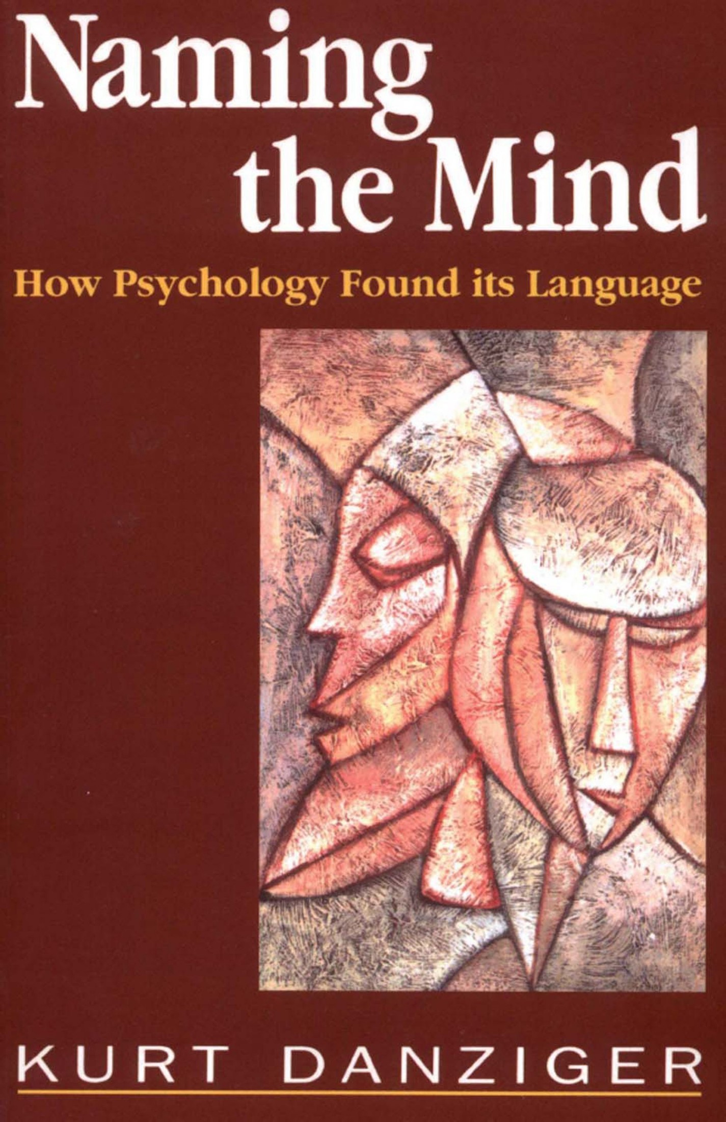 Naming the Mind: How Psychology Found Its Language