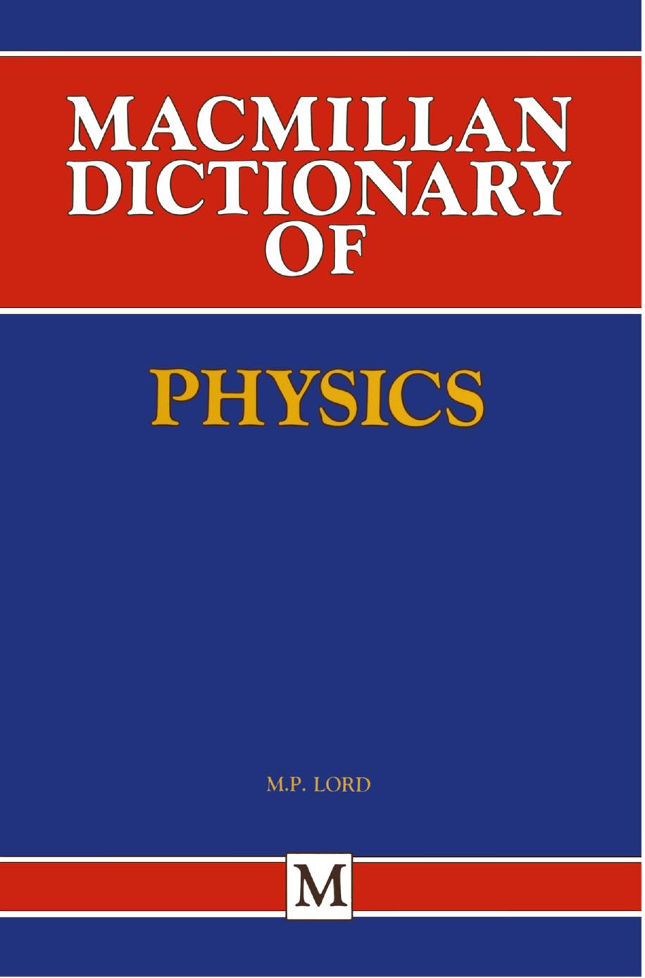 Macmillan Dictionary of Physics